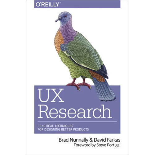 UX Research: Practical Techniques for Designing Better Products - Paperback