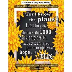 God Has A Plan For Your Life: An Adult Coloring Book Of Bible Verses on God's Plan For You - Paperback