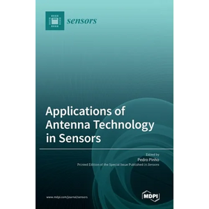 Applications of Antenna Technology in Sensors - Hardcover