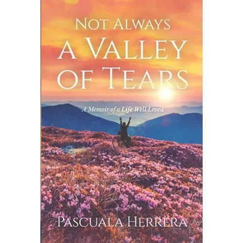 Not Always a Valley of Tears - Paperback