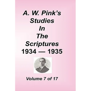 A. W. Pink's Studies in the Scriptures, Volume 07 - Hardcover