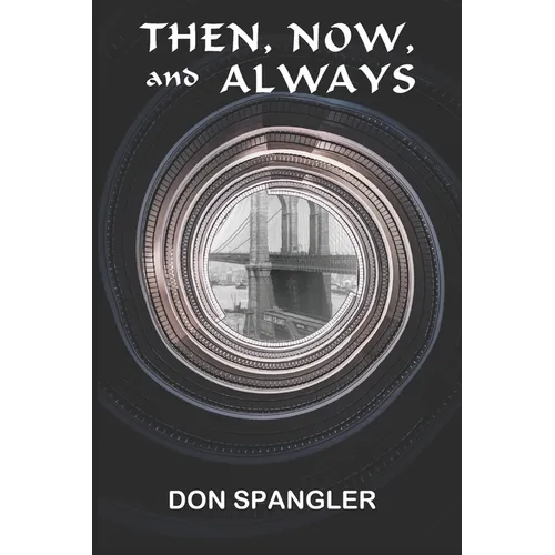 Then, Now, and Always - Paperback