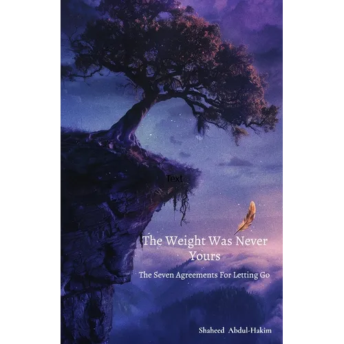 The Weight Was Never Yours - Paperback