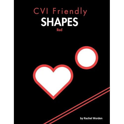 CVI Friendly Shapes; Red: A High-Contrast Shape Book for Early Learners (Pre-K-1) - Paperback