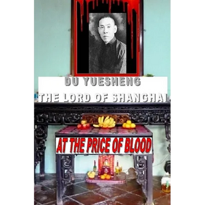 DU YUESHENG The Lord of Shanghai - Paperback