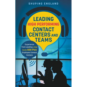 Leading High Performing Contact Centers and Teams - Paperback