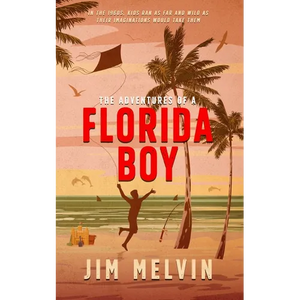 The Adventures of a Florida Boy - Paperback