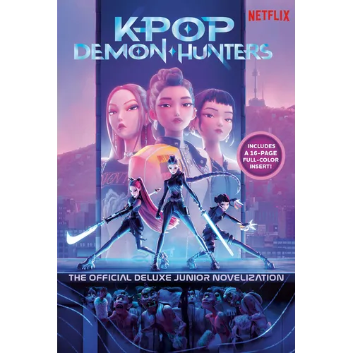Kpop Demon Hunters: The Official Deluxe Junior Novelization: The Official Retelling - Hardcover