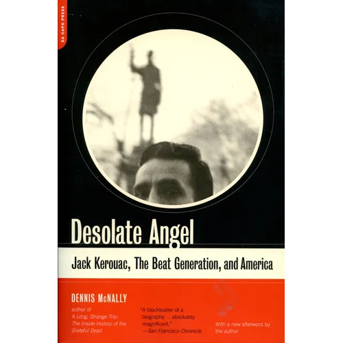 Desolate Angel: Jack Kerouac, the Beat Generation, and America - Paperback