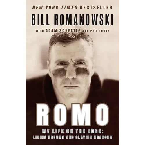 Romo: My Life on the Edge: Living Dreams and Slaying Dragons - Paperback