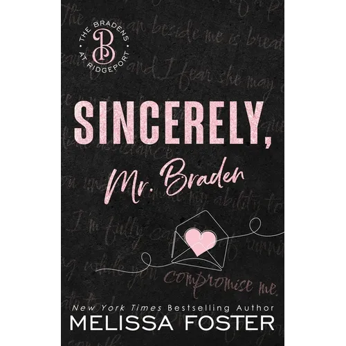 Sincerely, Mr. Braden: Special Edition - Paperback