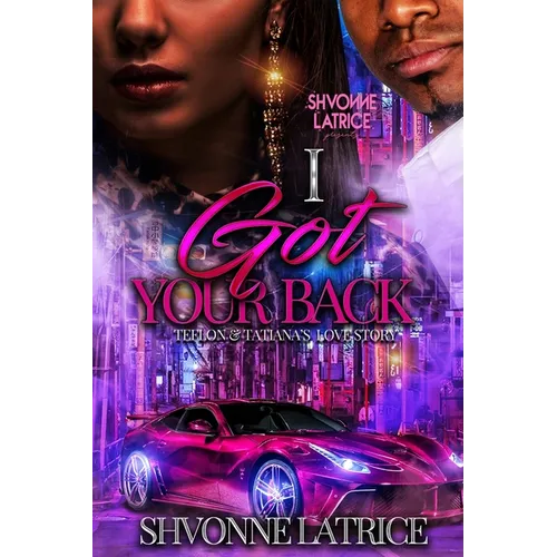 I Got Your Back: Teflon & Tatiana's Love Story - Paperback