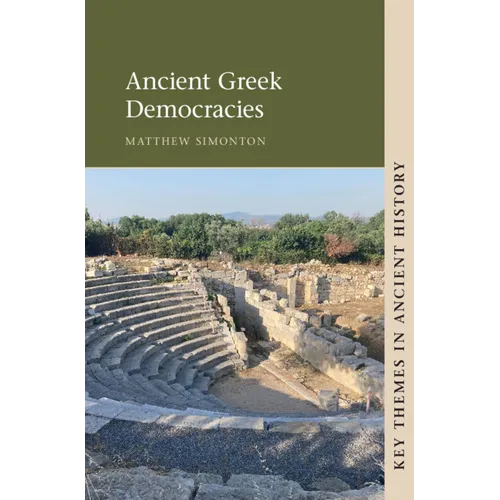 Ancient Greek Democracies - Hardcover