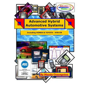 Advanced Hybrid Automotive Systems: (Hybrid Systems Repair Strategies, including Honda and Toyota) - Paperback