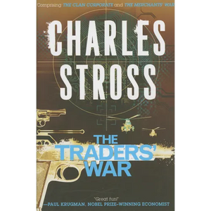 The Traders' War: A Merchant Princes Omnibus: The Clan Corporate & the Merchants' War - Paperback
