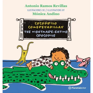 Cocodrilo Comepesadillas (En Inglés Y Español) / The Nightmare-Eating Crocodile (in English and Spanish) - Bilingual Book - Paperback