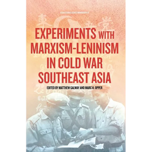 Experiments with Marxism-Leninism in Cold War Southeast Asia - Paperback