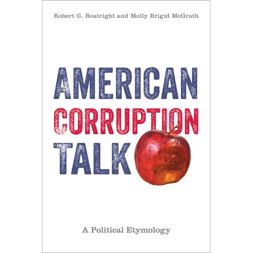 American Corruption Talk: A Political Etymology - Paperback