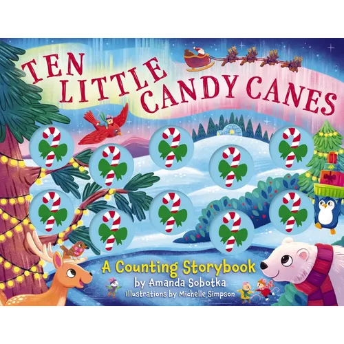 Ten Little Candy Canes: A Counting Storybook - Paperback