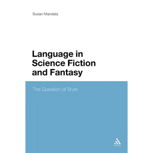 The Language in Science Fiction and Fantasy: The Question of Style - Paperback