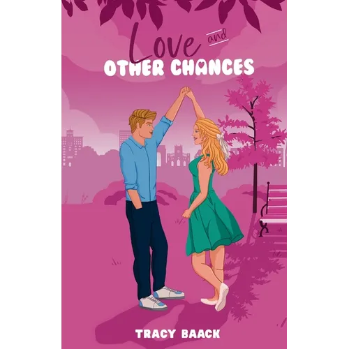 Love and Other Chances: A Sweet Second Chance Romance - Paperback