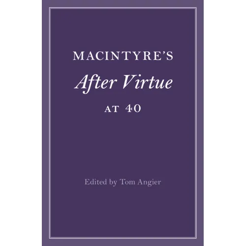 MacIntyre's After Virtue at 40 - Paperback