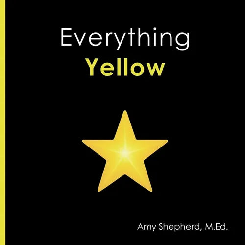 Everything Yellow: A joyful concept book of color designed for every learner - Paperback