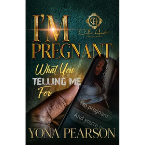 I'm Pregnant... What You Telling Me For? - Paperback