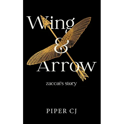 Wing and Arrow: Zaccai's Story - Paperback