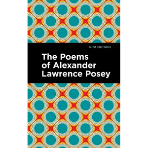 The Poems of Alexander Lawrence Posey - Paperback