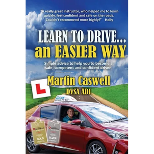 Learn to Drive...an Easier Way: Updated for 2020 - Paperback