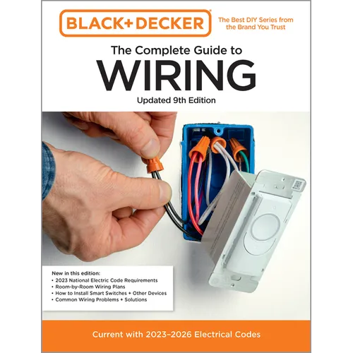 Black & Decker the Complete Guide to Wiring, Updated 9th Edition: Current with 2023-2026 Electrical Codes - Paperback