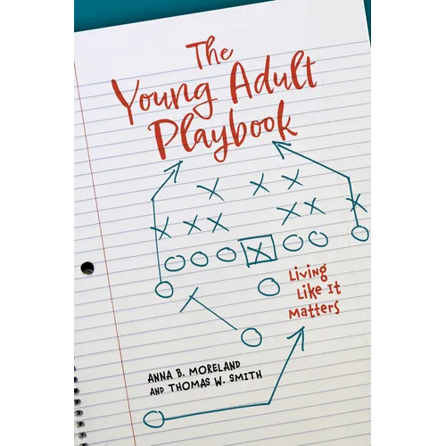 The Young Adult Playbook Living Like It Matters - Paperback