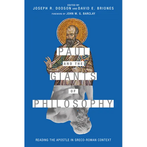 Paul and the Giants of Philosophy: Reading the Apostle in Greco-Roman Context - Paperback