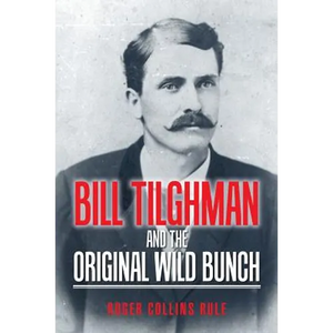 Bill Tilghman and the Original Wild Bunch - Paperback