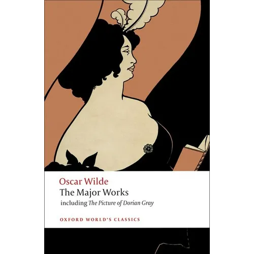 Oscar Wilde: The Major Works - Paperback