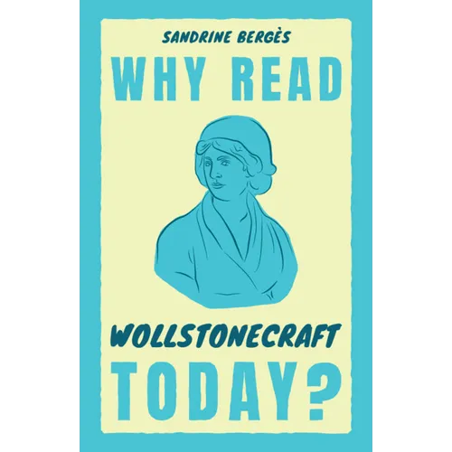 Why Read Wollstonecraft Today? - Paperback