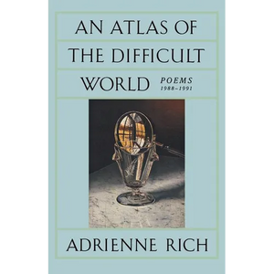 An Atlas of the Difficult World: Poems 1988-1991 - Paperback