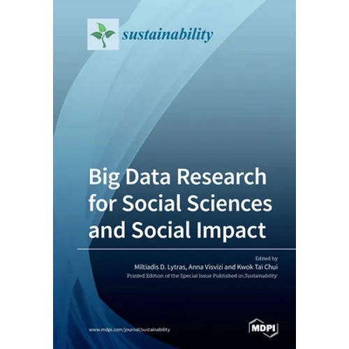 Big Data Research for Social Sciences and Social Impact - Paperback