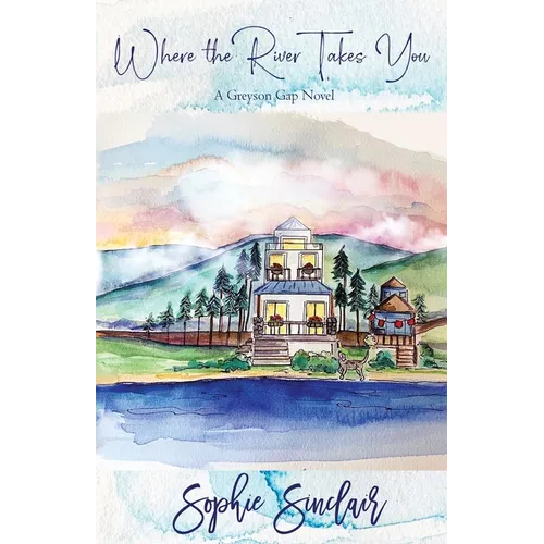 Where the River Takes You - Paperback