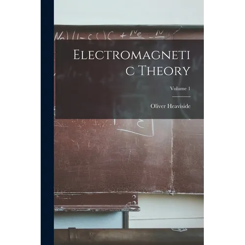 Electromagnetic Theory; Volume 1 - Paperback