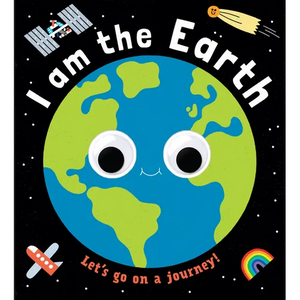 Googly Eyes: I Am the Earth - Board Book