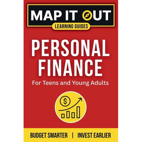 Personal Finance: for Teens and Young Adults. Budget Smarter, Invest Earlier - Paperback