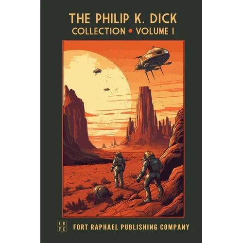 The Philip K. Dick Collection - Unabridged: Volume I: 1951-1954 - Paperback