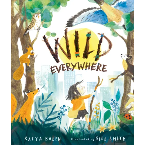 Wild Everywhere - Hardcover