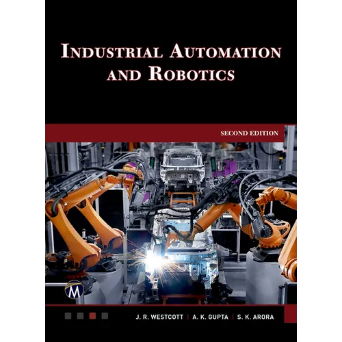 Industrial Automation and Robotics - Hardcover