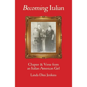 Becoming Italian: Chapter & Verse from an Italian American girl - Paperback