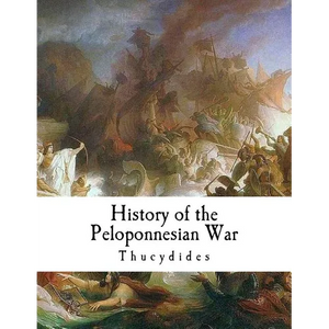 History of the Peloponnesian War: Thucydides - Paperback