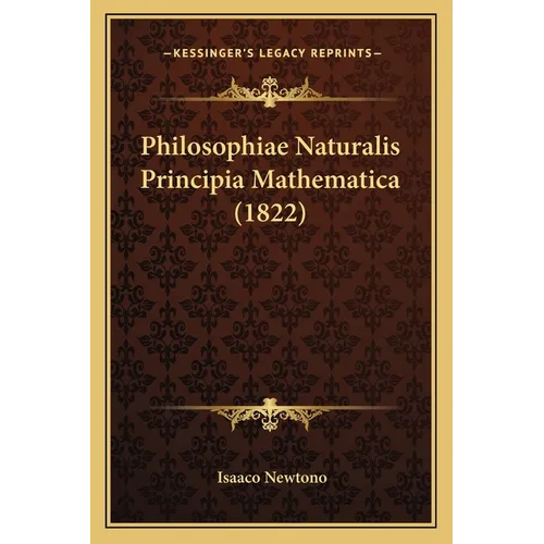 Philosophiae Naturalis Principia Mathematica (1822) - Paperback