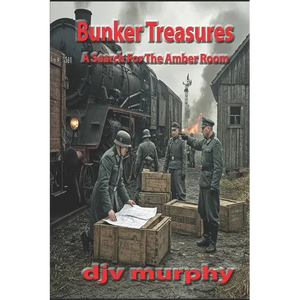 Bunker Treasures: A Search For The Amber Room - Paperback